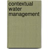 Contextual water management door C.L. de Boer
