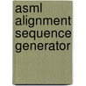 Asml Alignment Sequence Generator door B.M. Lazar