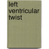 Left ventricular twist by B.M. van Dalen