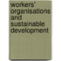 Workers' organisations and sustainable development