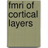 Fmri Of Cortical Layers door P.J. Koopmans