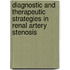 Diagnostic and therapeutic strategies in renal artery stenosis