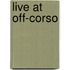 Live at Off-Corso