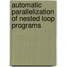 Automatic parallelization of nested loop programs door T. Bijlsma