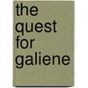 The Quest for Galiene door R. Zemel