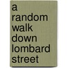 a random walk down Lombard Street door L. Ratnovski