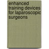 Enhanced training devices for laparoscopic surgeons door M.P. Alsem