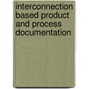 Interconnection based product and process documentation by M. Groll