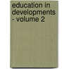Education in developments - Volume 2 door M. Haavelsrud