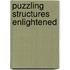 Puzzling structures enlightened