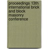Proceedings 13th international brick and block masonry conference door D. Martens