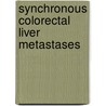 Synchronous colorectal liver metastases door A.E.M. van der Pool