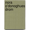 Nora O'Donoghues drom by M. Binchy