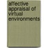 Affective appraisal of virtual environments