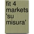 Fit 4 markets 'Su Misura'