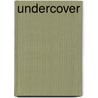 Undercover by T. van Marle