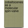 Cobaltocenes as a molecular spin-valve door Roy Lensen