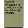 Product innovation in the Dutch food and beverage industry door C.M. Enzing