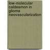 Low-molecular caldesmon in glioma neovascularization door P.P. Zheng
