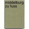 Middelburg zu Fuss door K. Bos
