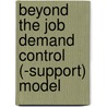 Beyond the job demand control (-support) model door Renato Pisanti