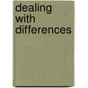 Dealing with differences by J. Hofhuis