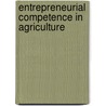 Entrepreneurial competence in agriculture door T. Lans