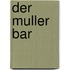 Der Muller Bar