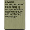 Physical consequences of black holes in non-perturbative quantum gravity and inflationary cosmology door P.M. Reska