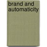 Brand and Automaticity by J. Liu