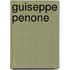 Guiseppe Penone