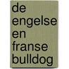 De Engelse en Franse bulldog door E. Verhoef-Verhallen