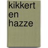 Kikkert en Hazze by M. Velthuijs