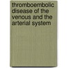 Thromboembolic disease of the venous and the arterial system door B.K. Mahmoodi