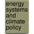 Energy systems and climate policy