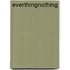 EverthingNothing