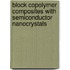 Block copolymer composites with semiconductor nanocrystals