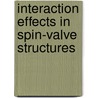 Interaction effects in spin-valve structures door W. Wetzels