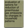 Evaluation of options for reduction of greenhouse gas emissions by changes in household patterns door S. Nonhebel