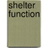 Shelter function