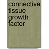 Connective tissue growth factor door I.E.P.M. Blom