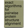 Exact algorithms for pairwise protein structure alignment door Inken Wohlers