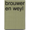 Brouwer en Weyl door R. Tieszen
