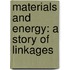 Materials and energy: a story of linkages