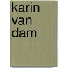 Karin van Dam door K.M.T. Ex