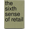 The sixth sense of retail door C. Rikkers