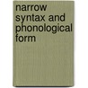 Narrow Syntax and Phonological Form door G. Chocana