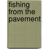 Fishing from the pavement door D. Libeskind