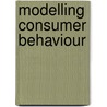 Modelling consumer behaviour door W. Jager