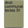 Droit communal Textes 51 door Rédaction Uga